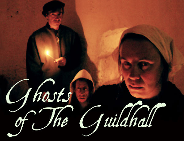 Ghosts of The Guildhall