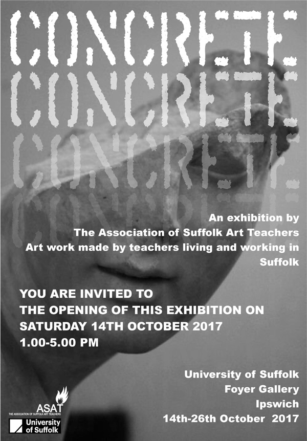 CONCRETE Exhibition by The Association of Suffolk Art Teachers