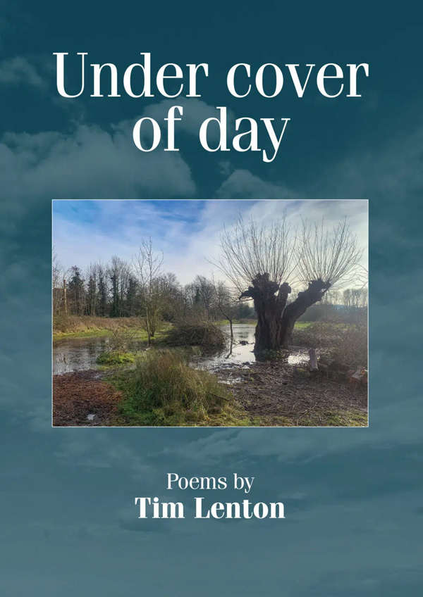 Under cover of day – new work from Norwich poet Tim Lenton